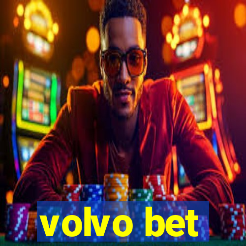 volvo bet